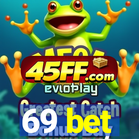 69 bet